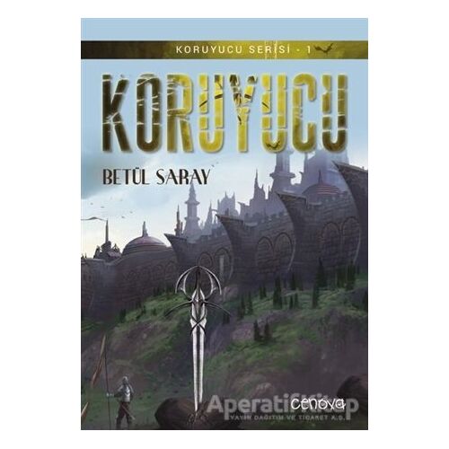 Koruyucu - Betül Saray - Cenova Yayınları
