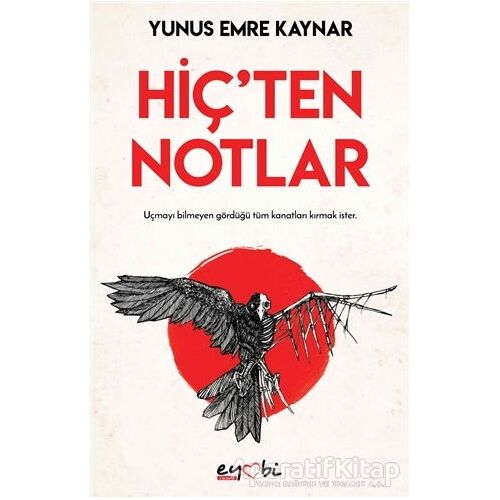 Hiçten Notlar - Yunus Emre Kaynar - Eyobi Yayınları