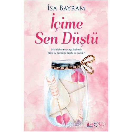 İçime Sen Düştü - İsa Bayram - Eyobi Yayınları