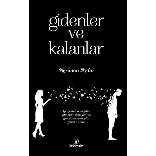 Gidenler ve Kalanlar - Neriman Aydın - İskenderiye Yayınları