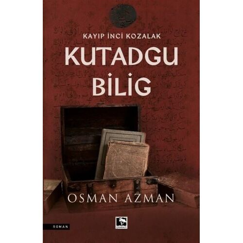 Kayıp İnci Kozalak - Kutadgu Bilig - Osman Azman - Çınaraltı Yayınları
