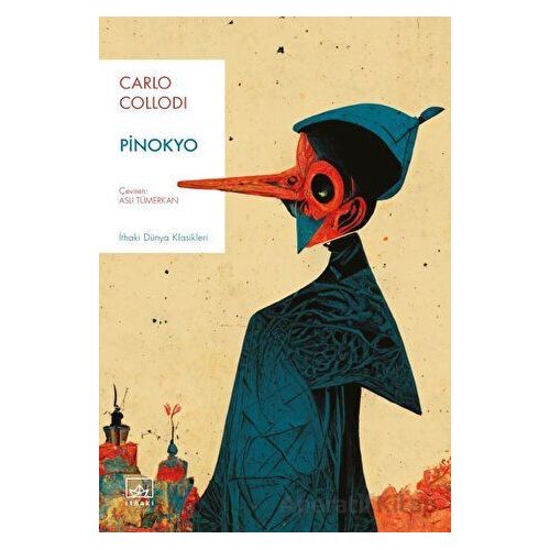 Pinokyo - Carlo Collodi - İthaki Yayınları