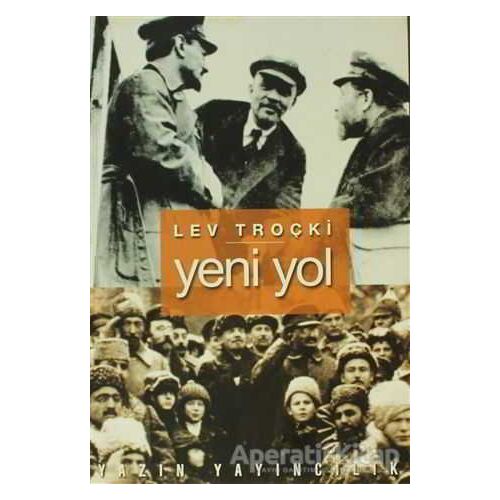 Yeni Yol - Lev Troçki - Yazın Yayıncılık