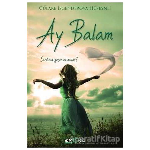 Ay Balam - Gülare İsgenderova Hüseynli - Eyobi Yayınları