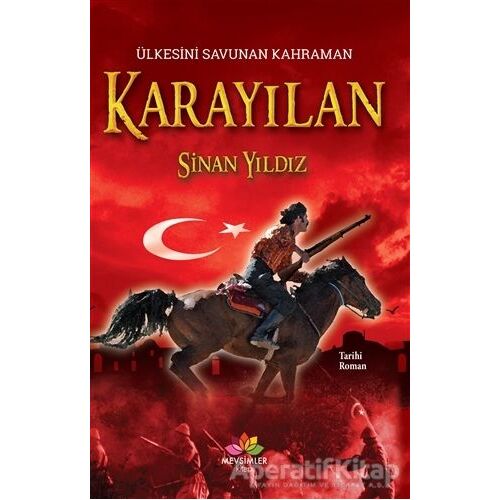 Ülkesini Savunan Kahraman Karayılan - Sinan Yıldız - Mevsimler Kitap