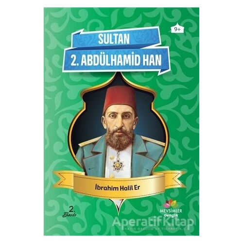 Sultan 2. Abdülhamid Han - İbrahim Halil Er - Mevsimler Kitap
