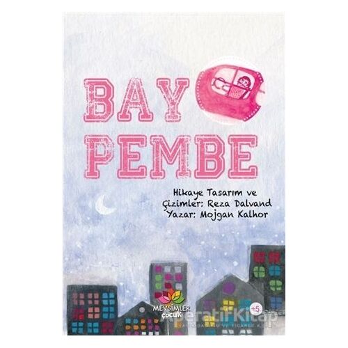 Bay Pembe - Mojgan Kalhor - Mevsimler Kitap