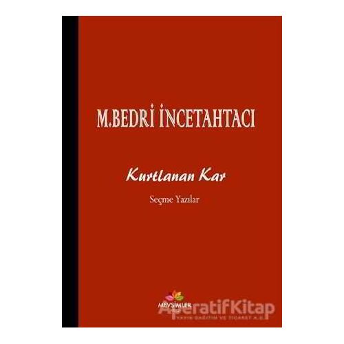 Kurtlanan Kar - Mehmet Bedri İncetahtacı - Mevsimler Kitap