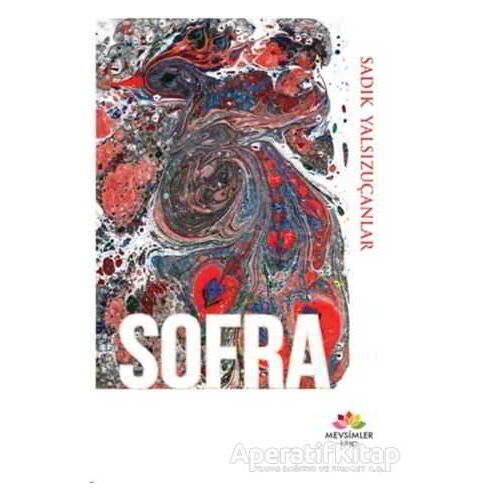 Sofra - Sadık Yalsızuçanlar - Mevsimler Kitap