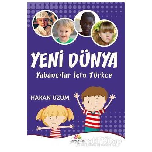 Yeni Dünya - Yabancılar İçin Türkçe - Hakan Üzüm - Mevsimler Kitap