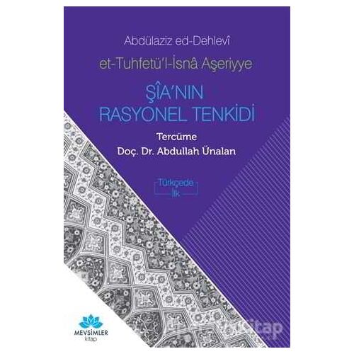 Şia’nın Rasyonel Tenkidi - Abdülaziz ed-Dehlevi - Mevsimler Kitap