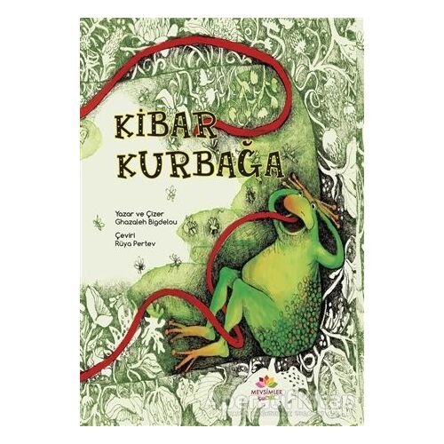 Kibar Kurbağa - Ghazaleh Bigdelou - Mevsimler Kitap