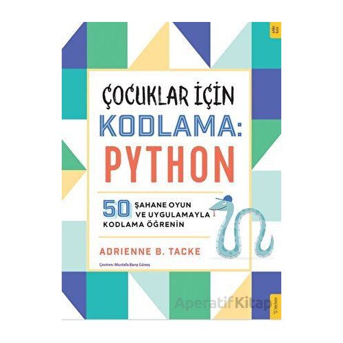 Çocuklar için Kodlama: Python - Adrienne Tacke - Sola Kidz