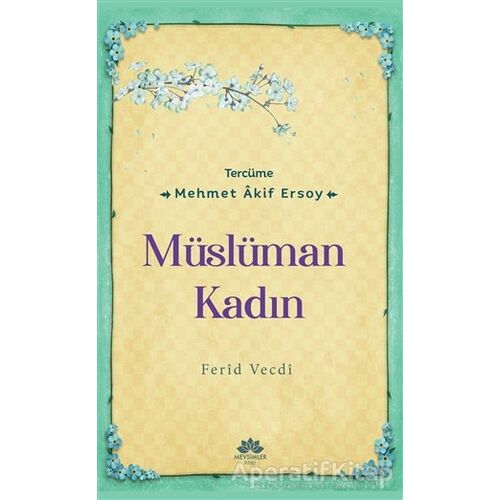 Müslüman Kadın - Muhammed Ferid Vecdi - Mevsimler Kitap