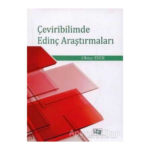 Çeviribilimde Edinç Araştırmaları - Oktay Eser - Anı Yayıncılık