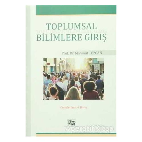 Toplumsal Bilimlere Giriş - Mahmut Tezcan - Anı Yayıncılık