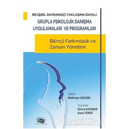 Bilişsel Davranışçı Yaklaşıma Dayalı Grupla Psikolojik Danışma Uygulamaları ve Programları