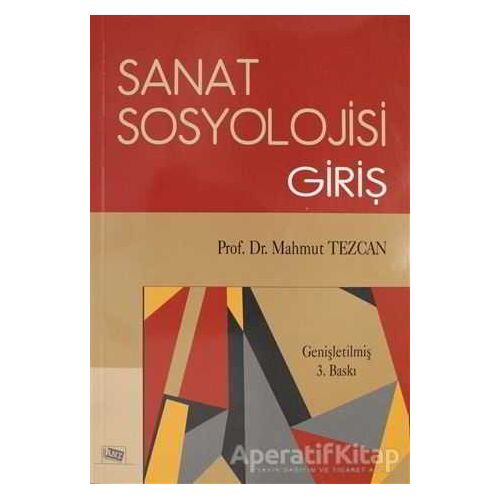 Sanat Sosyolojisi Giriş - Mahmut Tezcan - Anı Yayıncılık