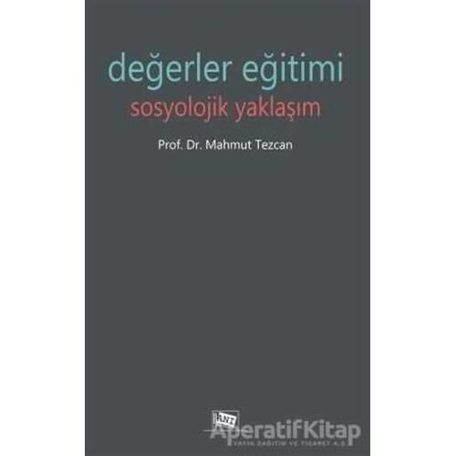 Değerler Eğitimi - Mahmut Tezcan - Anı Yayıncılık