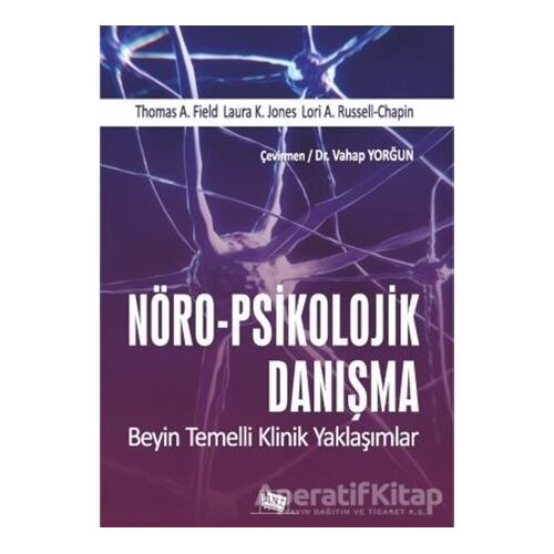 Nöro-Psikolojik Danışma - Laura K. Jones - Anı Yayıncılık