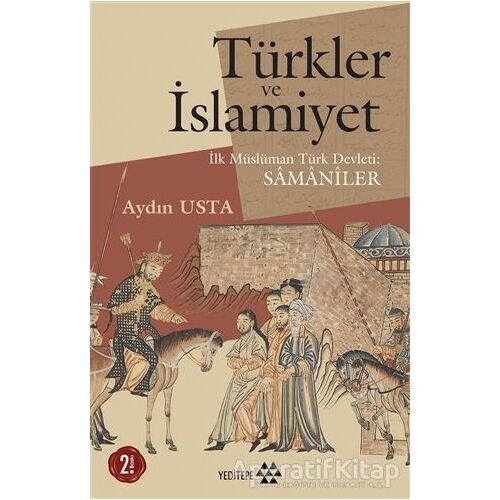 Türkler ve İslamiyet - Aydın Usta - Yeditepe Yayınevi