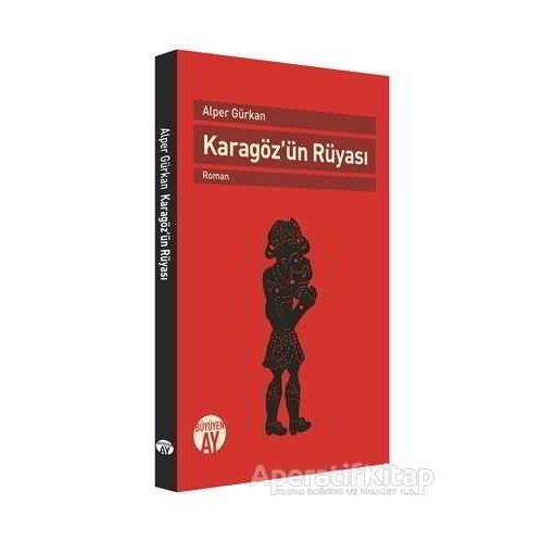 Karagözün Rüyası - Alper Gürkan - Büyüyen Ay Yayınları