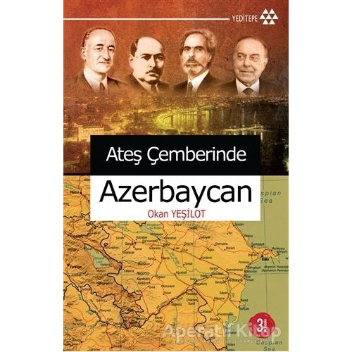 Ateş Çemberinde Azerbaycan - Okan Yeşilot - Yeditepe Yayınevi