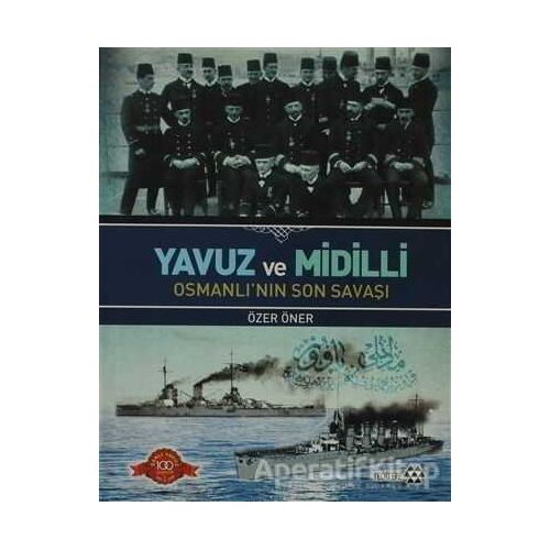 Yavuz ve Midilli - Özer Öner - Yeditepe Yayınevi