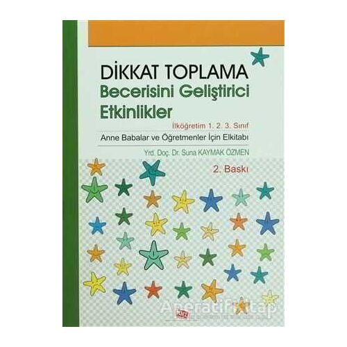 Dikkat Toplama Becerisini Geliştirici Etkinlikler - İlköğretim 1. 2. 3. Sınıf