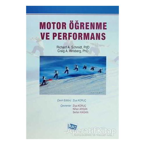 Motor Öğrenme ve Performans - Richard A. Schmidt - Anı Yayıncılık