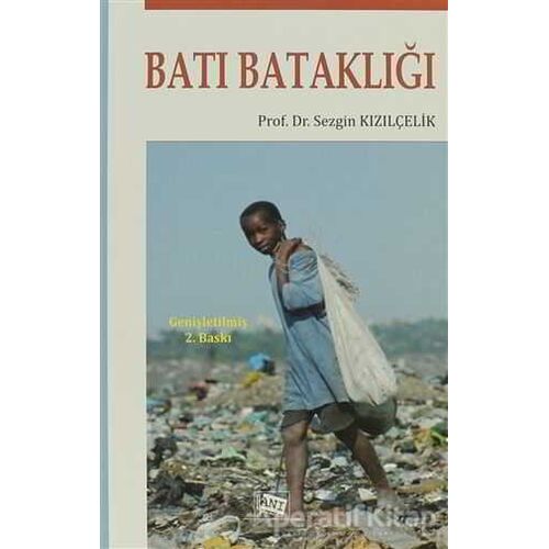 Batı Bataklığı - Sezgin Kızılçelik - Anı Yayıncılık
