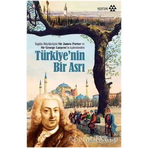Türkiye’nin Bir Asrı - Sir George Larpent - Yeditepe Yayınevi