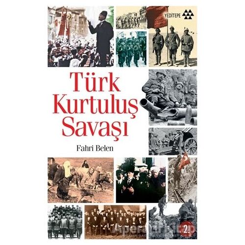 Türk Kurtuluş Savaşı - Fahri Belen - Yeditepe Yayınevi