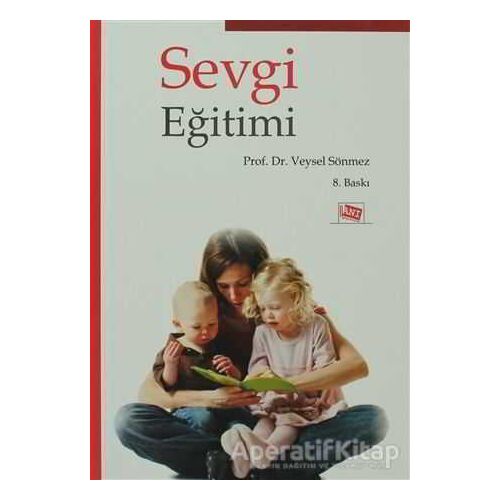 Sevgi Eğitimi - Veysel Sönmez - Anı Yayıncılık