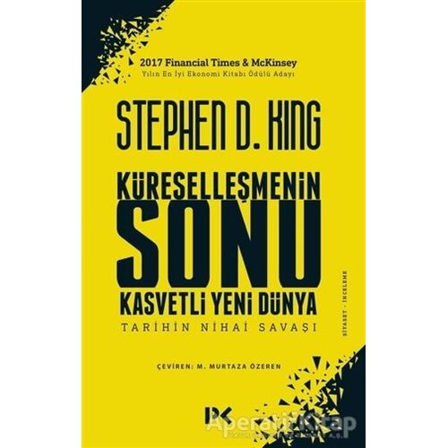 Küreselleşmenin Sonu Kasvetli Yeni Dünya - Stephen D. King - Profil Kitap