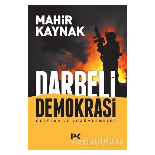 Darbeli Demokrasi - Mahir Kaynak - Profil Kitap