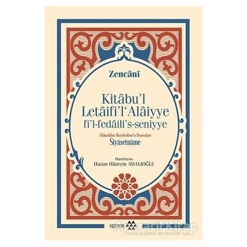 Kitabul Letaifil Alaiyye fil-fedailis-seniyye - Alaeddin Keykubata Sunulan Siyasetname