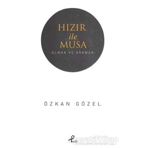 Hızır ile Musa - Özkan Gözel - Profil Kitap