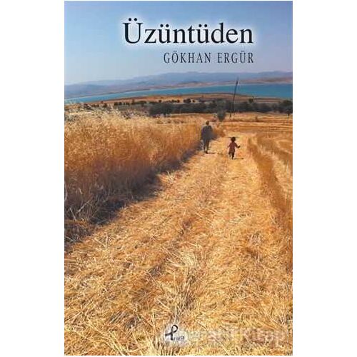 Üzüntüden - Gökhan Ergür - Profil Kitap