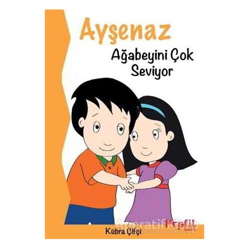 Ayşenaz Ağabeyini Çok Seviyor - Kübra Çifçi - Profil Kitap