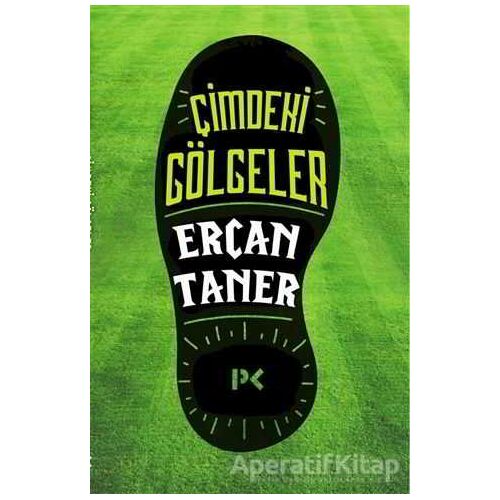 Çimdeki Gölgeler - Ercan Taner - Profil Kitap