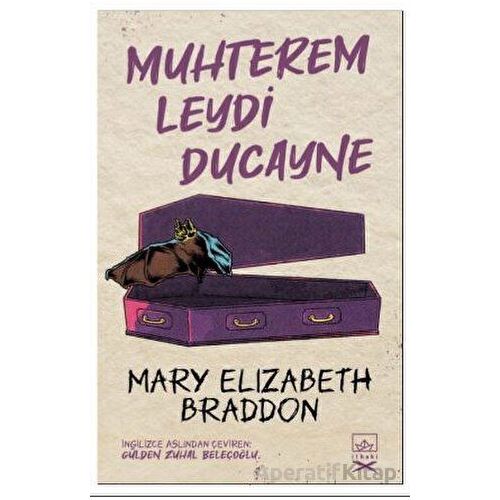 Muhterem Leydi Ducayne - Mary Elizabeth Braddon - İthaki Yayınları