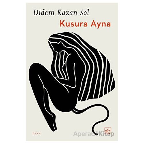 Kusura Ayna - Didem Kazan Sol - İthaki Yayınları