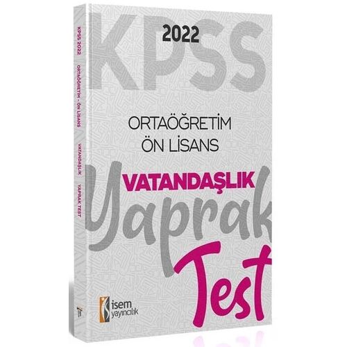 İsem 2022 KPSS Ortaöğetim Lise Ön Lisans Vatandaşlık Yaprak Test