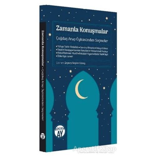Zamanla Konuşmalar - Abdul Rahman Munif - Büyüyen Ay Yayınları