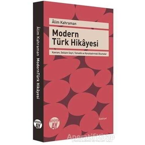 Modern Türk Hikayesi - Alim Kahraman - Büyüyen Ay Yayınları