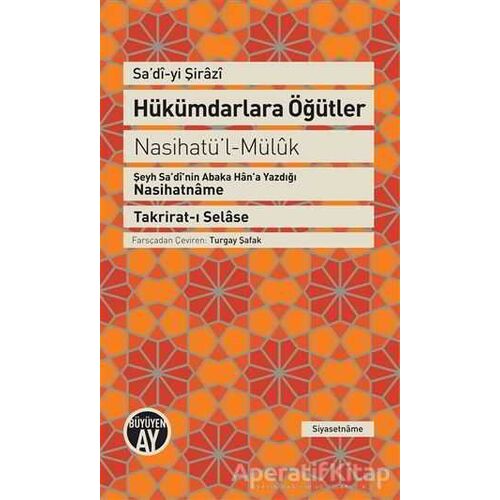 Hükümdarlara Öğütler - Şeyh Sadii Şirazi - Büyüyen Ay Yayınları