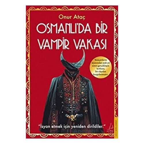 Osmanlı’da Bir Vampir Vakası - Onur Ataç - Destek Yayınları