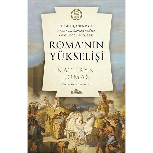 Roma’nın Yükselişi - Kathryn Lomas - Kronik Kitap