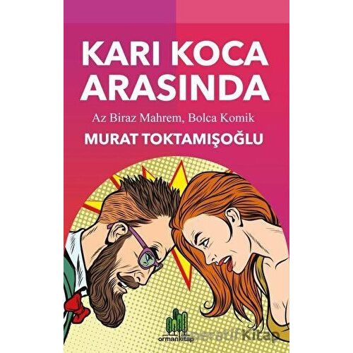 Karı Koca Arasında - Murat Toktamışoğlu - Orman Kitap